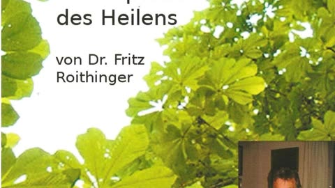 Natürliche Aspekte des Heilens - Dr. Fritz Roithinger in Götzis