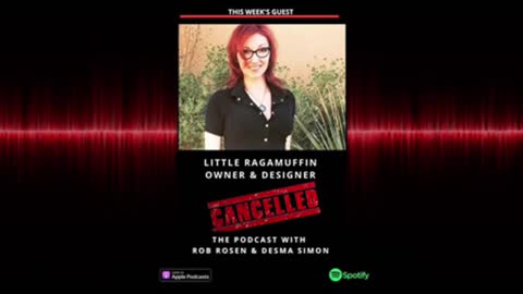 Cancelled the Podcast hosts, Rob Rosen & Desma Simon, chat with me, little Ragamuffin (Short Clip)