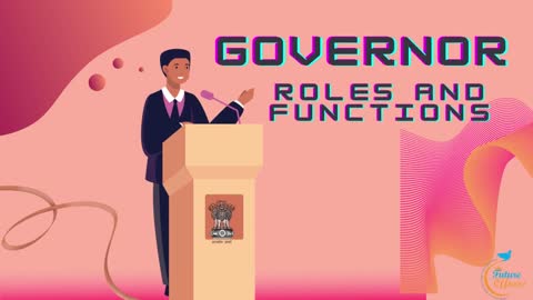 Governor power's and Functions