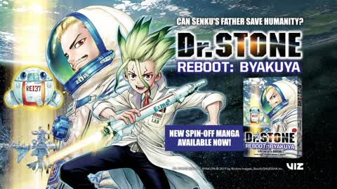Official Manga Trailer Dr. STONE Reboot Byakuya