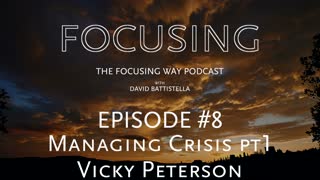 TFW Podcast 008: Managing Crisis by Focusing