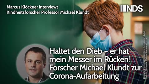 Haltet den Dieb – er hat mein Messer im Rücken! Forscher Michael Klundt zur Corona-Aufarbeitung