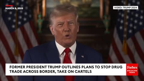 Trump Accuses Biden Of -Deadly Betrayal Of Our Nation-- Details -War- Plan Against Drug Cartels