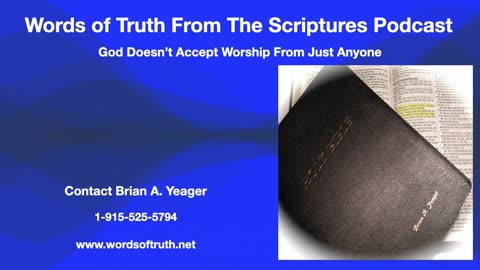 God Doesn’t Accept Worship From Just Anyone