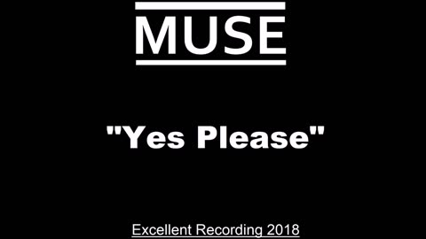 Muse - Yes Please (Live in Paris, France 2018) Excellent
