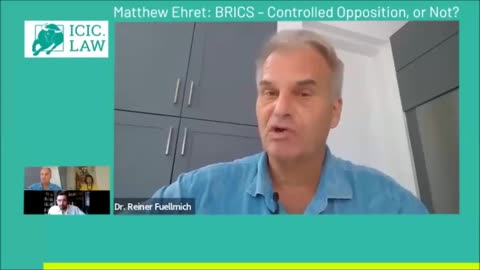 BRICS Controlled Oppostion or The Real Deal? Matthew Ehret & Attorney Dr Reiner Fuëllmich (STILL IN JAIL?)