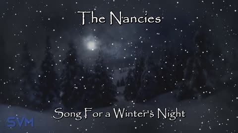 Song For A Winter's Night by The Nancies