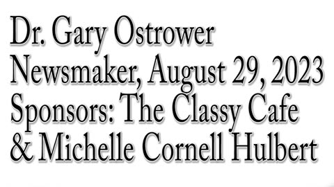 Wlea Newsmaker, Dr. Gary Ostrower, August 29, 2023