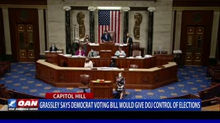 Sen. Grassley says Democrat voting bill would give DOJ control of elections