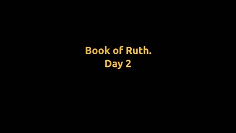 Ruth: day 2