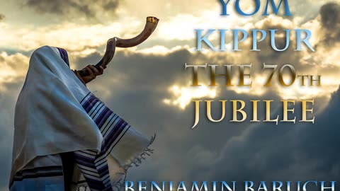 Yom Kippur The 70th Jubilee with Benjamin Baruch