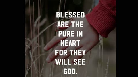 The Pure in Heart will see God!