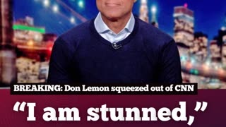 Don Lemon squeezed out of CNN