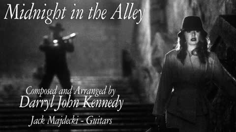 Darryl John Kennedy - "Midnight in Alley"