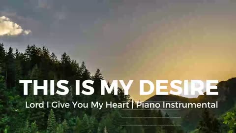 THIS IS MY DESIRE - Instrumental Piano (COVER)