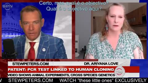 Stew Peters and Dr. Ariyana Love - PCR Linked to Cloning - 8-23-22
