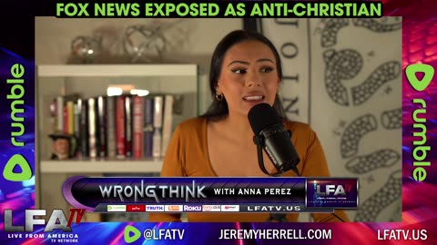 FOX NEWS EXPOSED AS ANTI-CHRISTIAN!