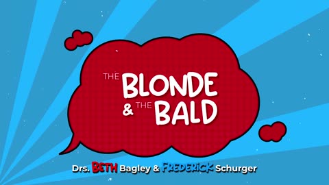 Welcome to the Blonde & the Bald Podcast, Episode 1
