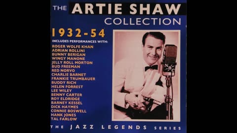 The Artie Shaw Collection 1932-54
