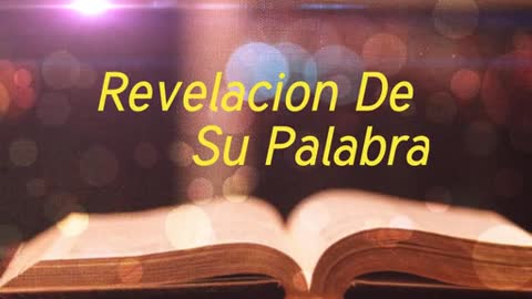 Revelacion De Su Palabra 1/04/21