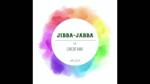 JIBBA-JABBA – (Concert Band Program Music) – Gary Gazlay