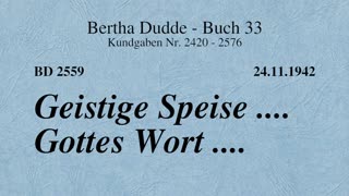 BD 2559 - GEISTIGE SPEISE .... GOTTES WORT ....