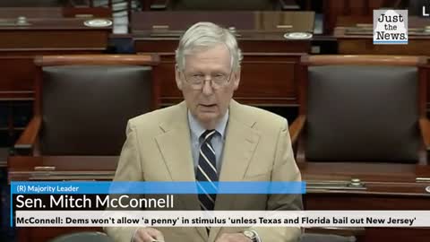 McConnell: Dems won't allow 'a penny' in stimulus 'unless Texas and Florida bail out New Jersey'
