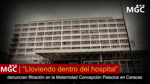 “Lloviendo dentro del hospital” denuncian filtración en la Maternidad Concepción Palacios