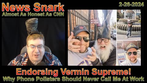 Endorsing Vermin Supreme Part-1: 2-26-24