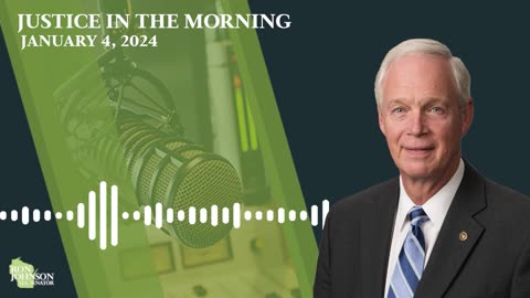 Sen. Johnson on Justice in the Morning 1.4.24