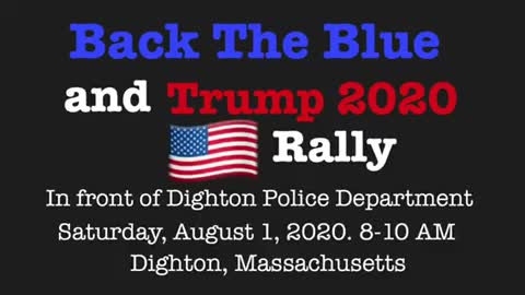 Back The Blue and Trump 2020 Rally - Aug. 1, 2020