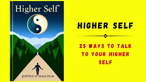 Higher Self 25 Ways to TALK to Your Higher Self Audiobook