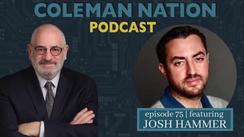 ColemanNation Podcast - Episode 75: Josh Hammer | Hammer Time Again