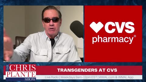 TRANSGENDERS AT CVS | The Chris Plante Show | October 5, 2023