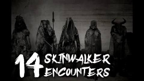 14 SKINWALKER ENCOUNTERS (Compilation) - What Lurks Beneath