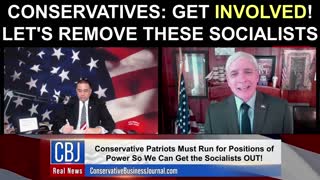 Conservatives: Get Involved! Let's Remove These Socialists!