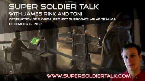 Super Soldier Talk - Toni Regression, Destruction of Florida, Milabs