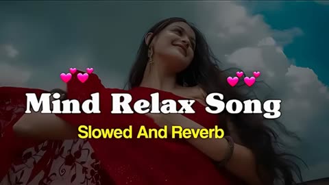 Mind Relaxing Lofi Hindi Song