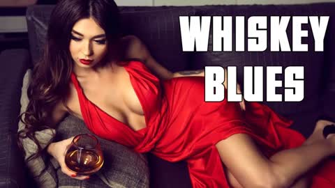 Whiskey Blues for soul