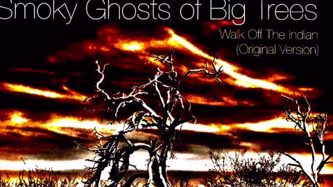 Free song download from Smoky Ghosts of Big Trees “Walk Off the Indian”