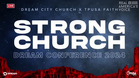 DREAM CITY CHURCH X TPUSA FAITH CONFERENCE DAY 3