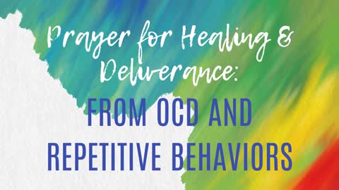 Prayer for Healing & Deliverance from OCD for Your Child | Autism Healed
