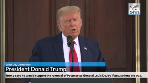 President Trump Speaks about Postmaster General