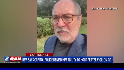 Reverend says Capitol Police denied him ability to hold prayer vigil on 9/11