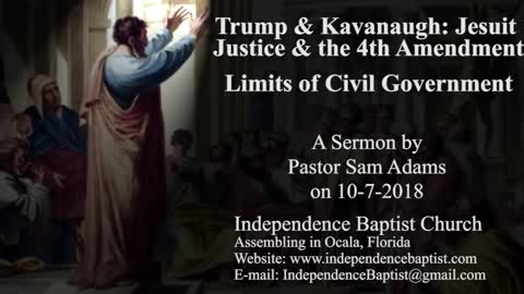 Trump & Kavanaugh: Jesuit Justice & the 4th Amendment - Limits of Civil Government