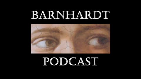 Barnhardt Podcast #198: SuperCalaFragalisticHyperPapalistic