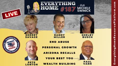 187 LIVE: End Abuse, Personal Growth, Arizona Recalls, Your Best You, Wealth Building *MUST LISTEN*