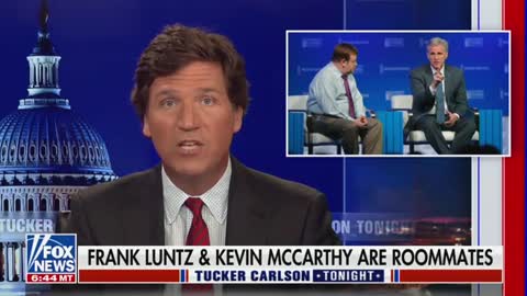 Tucker Carlson Reveals That Kevin McCarthy And Frank Luntz Are Roommates