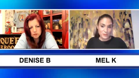 Mel K and Denise B talk current events