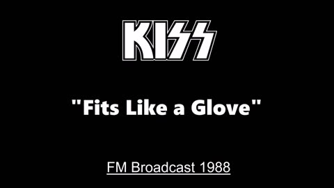 Kiss - Fits Like a Glove (Live in New York City 1988) FM Broadcast